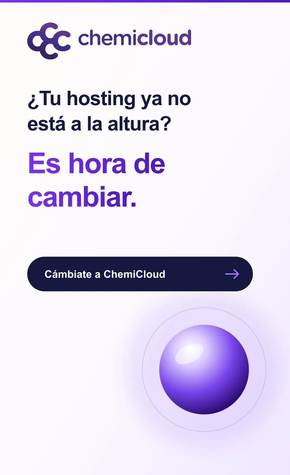 ¿Tu hosting WordPress ya no está a la altura? Es hora de cambiar. Cámbiate a ChemiCloud